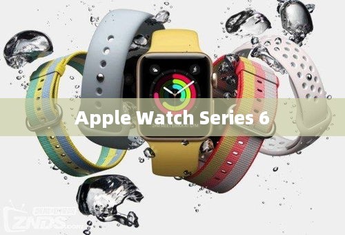 Apple Watch Series 6下载软件与安装应用指南  第1张