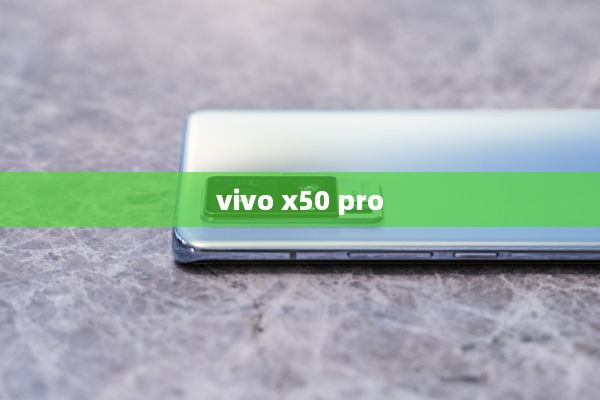 vivo x50 pro