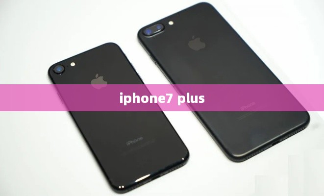 iphone7 plus