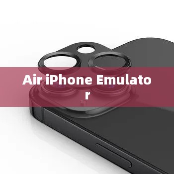 Air iPhone Emulator