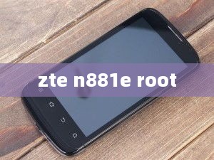 zte n881e root