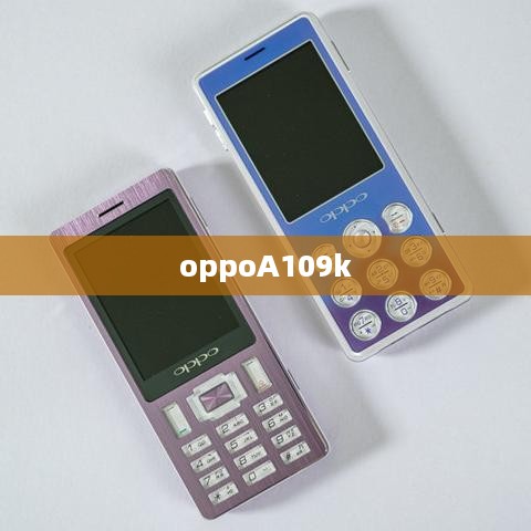 oppoA109k