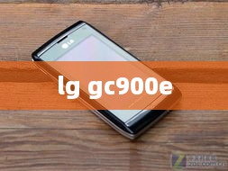lg gc900e