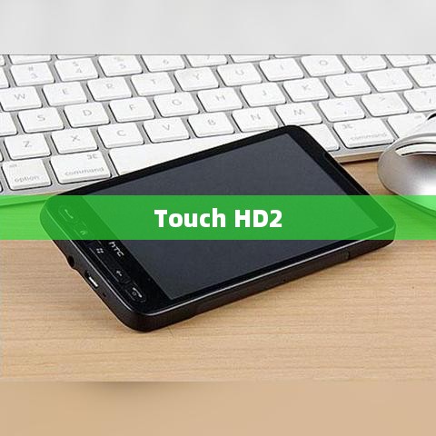 Touch HD2