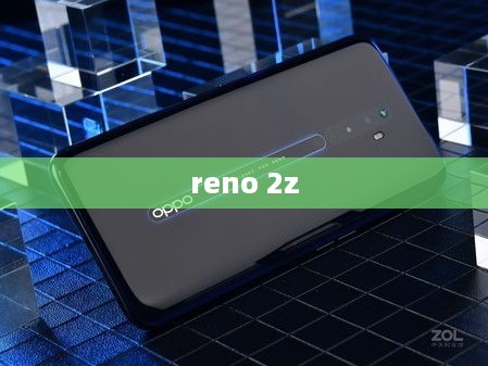 reno 2z