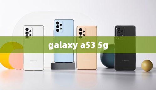 galaxy a53 5g