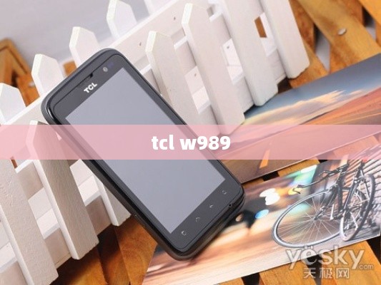 tcl w989