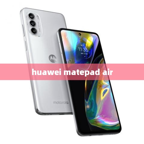 huawei matepad air