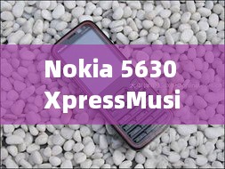 Nokia 5630 XpressMusic