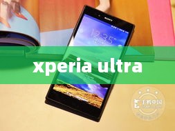 xperia ultra