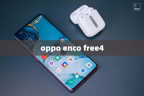 oppo enco free4