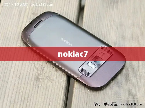 nokiac7  第1张