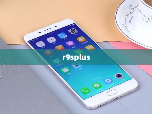 r9splus