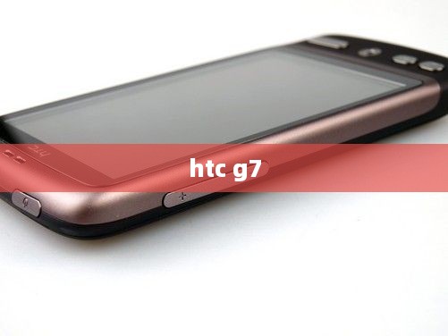 htc g7