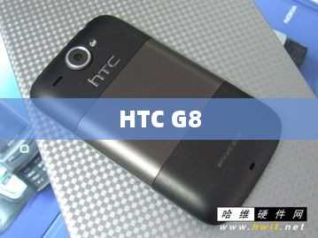 HTC G8