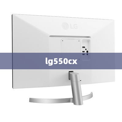 lg550cx