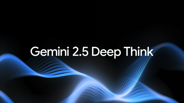 建议，谷歌AI竞赛升级，推出Gemini 2.5 Deep Think模型引领技术革新。
